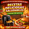 LAS MEJORES RECETAS PARA FREIDORA DE AIRE